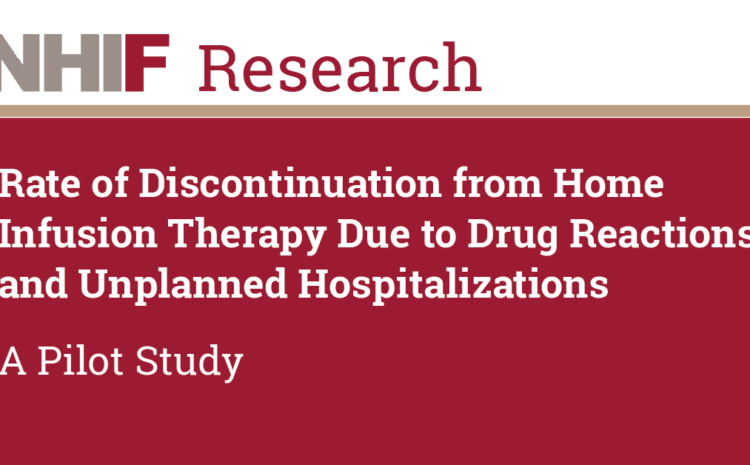  Rate of Discontinuation from Home Infusion Therapy Due to Adverse Drug Reactions and Unplanned Hospitalizations – A Pilot Study